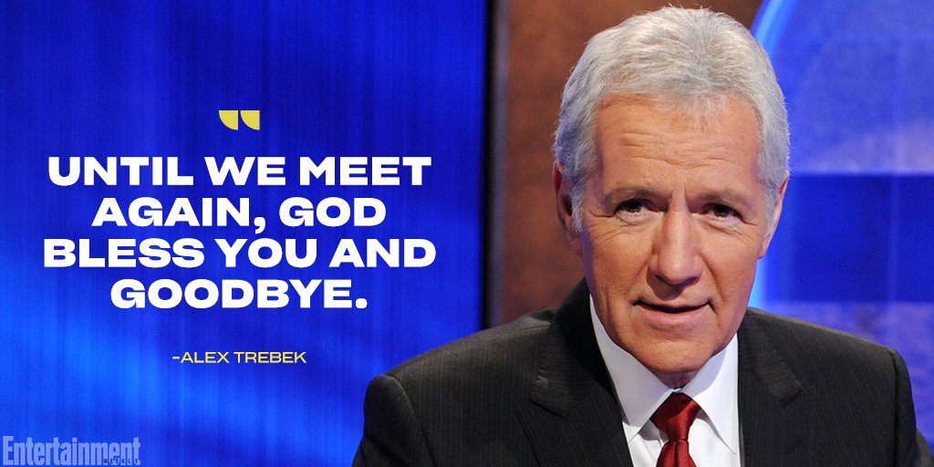 EW's tweet photo. Earlier this year, Alex Trebek revealed that he knew what we wanted to say to viewers when he exited #Jeopardy. https://t.co/XsRq2QAdk4 https://t.co/sY99qytLMT