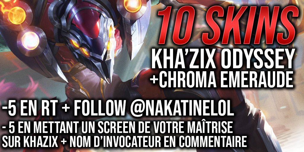 NakaStream's tweet photo. 🎁#CONCOURS🎁 10 SKINS KHA ZIX ODYSSEY A GAGNER GRÂCE AU #LeaguePartner

- 5 En RT + Follow
- 5 Pour les plus grosses maîtrises sur Kha parmi la commu (screen + pseudo LoL en commentaire)

Tirage au sort le Samedi 14 Septembre

Bon chance. https://t.co/pFCILFUeoI