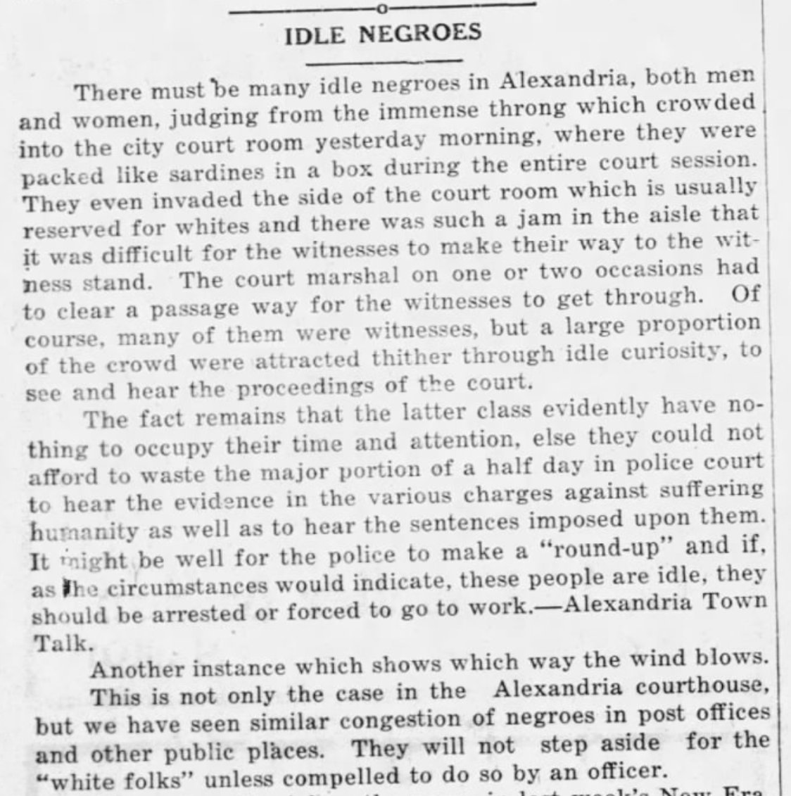 "The place for negroes is on the farms of America or back in Africa."(Eunice News, Mar. 31, 1927.)