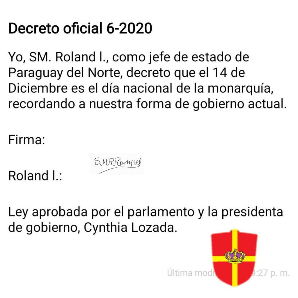 El rey Roland l. decretó que el 14 de diciembre es el día nacional de la monarquía.
