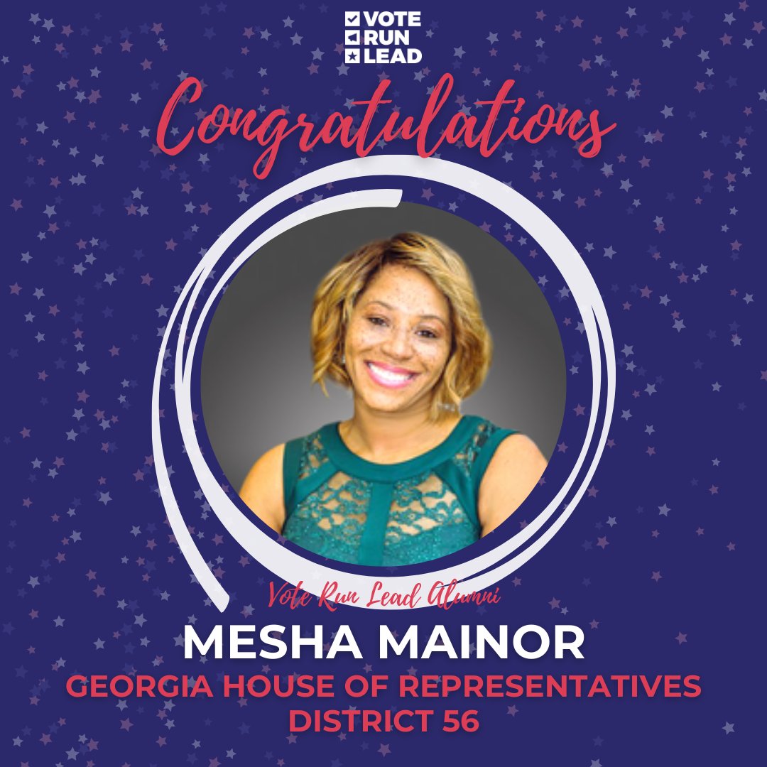 VoteRunLead's tweet photo. Congrats to Vote Run Lead alum Mesha Mainor! She's on her way to the Georgia House of Representatives District 56! We see you Georgia! @MeshaMainor 
  
#RepresentationMatters #ElectMoreWomen #WomeninPolitics #VoteRunLead #VoteRunLeadAlum https://t.co/p3bM7SDSxE