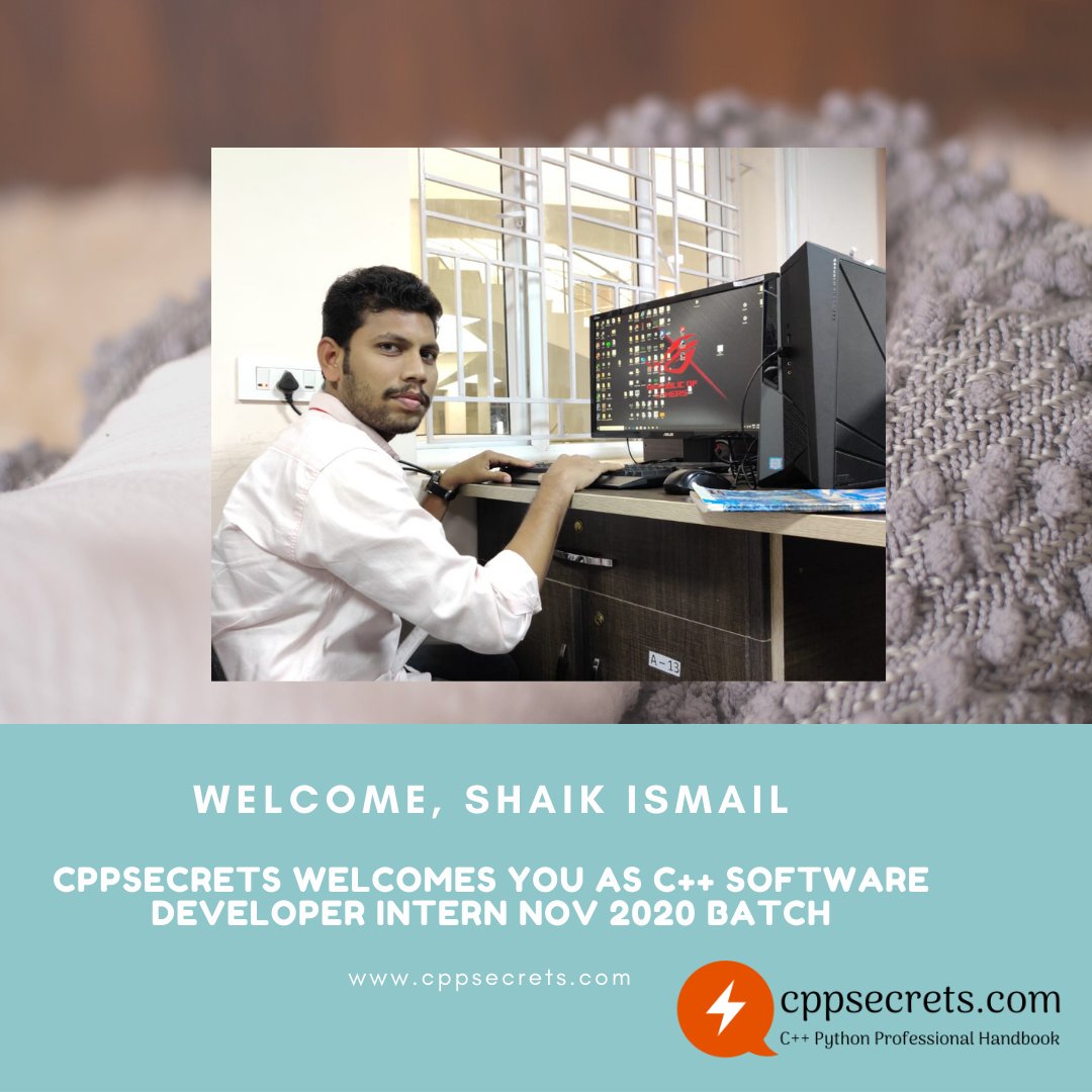 cppsecrets's tweet image. Welcome Onboard SHAIK ISMAIL as C++ Software Developer Intern, Nov 2020 Batch at cppsecrets.com
#cppsecrets #pythonwaale #pythonexperts #CBIT #JUET #IITPatna #SASTRAUniversity #maharajaagarseninstituteofmanagementstudies
