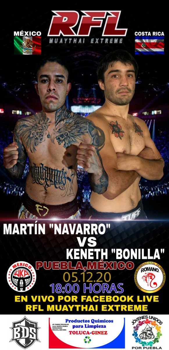 MuayRfl's tweet photo. MARTÍN NAVARRO 🇲🇽 VS  KENETH BONILLA 🇨🇷
En #RFL19 💥🤜🤛💥 Internacional 🙌sábado 5 de diciembre 18:00hras en vivo por Facebook live. 🎥
#RFLlive #RFLenCasa #RFLnuevaEra #RFLnuevaNormalidad #RFLMuayThaiExtreme https://t.co/9SOUCn4kvk