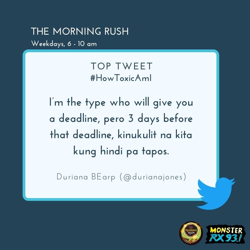 RX931's tweet photo. #HowToxicAmI from @durianajones
#TheMorningRush #Quaran10 https://t.co/x1lAGtd4PC