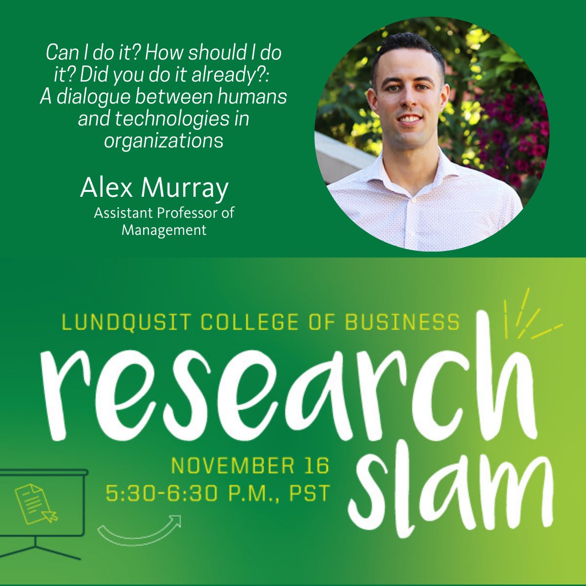 UOregonLCE's tweet image. Countdown to our inaugural @UOBusiness Research Slam highlighting 8 faculty presenting their research in 5 min

👀@AlexMurray323 talk—
Can I do it? How should I do it? Did you do it already?: A dialogue between humans and technologies in organizations

💻bit.ly/35b90LJ