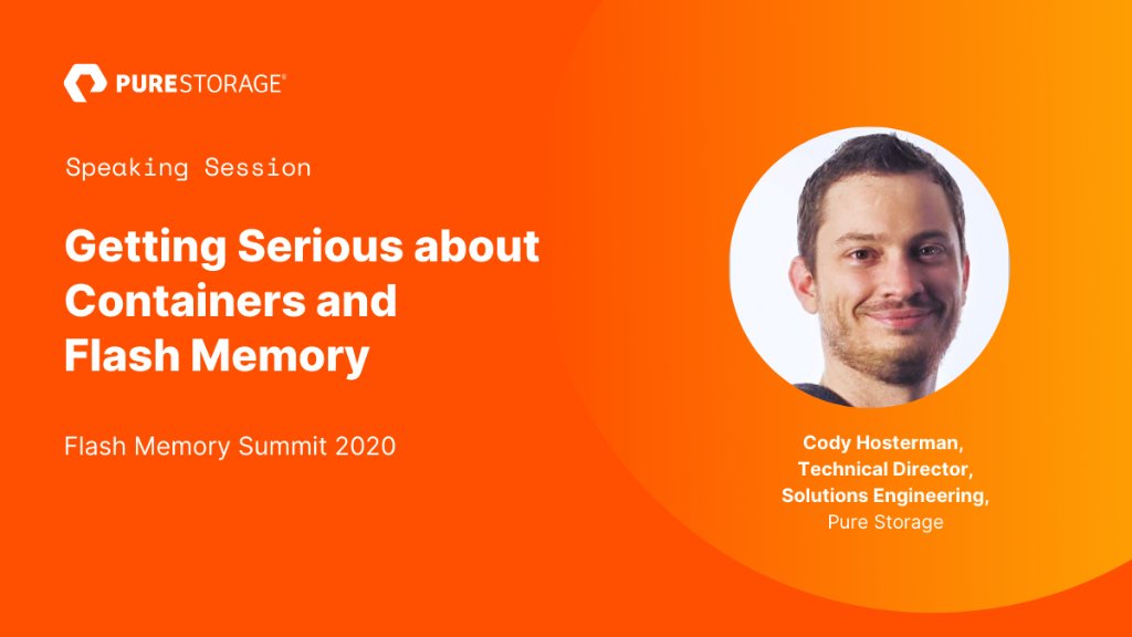 PureStorage's tweet image. Attending #FlashMemorySummit? Catch Cody Hosterman discuss everything you need to know about storage and flash memory and how Pure solutions can help. #FMS2020 purefla.sh/3517Ja0