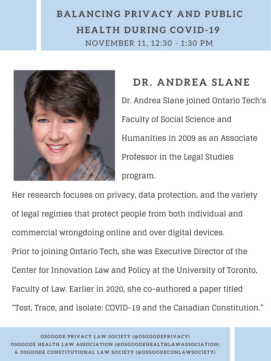 OsgoodePrivacy's tweet photo. Looking forward to our event with @OsgoodeHLA called “Balancing Privacy and Public Health during COVID-19” this Wednesday, November 11th. 

We are pleased to welcome Dr. Andrea Slane as one of our guest speakers! 

Join us from 12:30-1:30pm on Wednesday #osgoodeprivacy https://t.co/UTOVp8GyVD