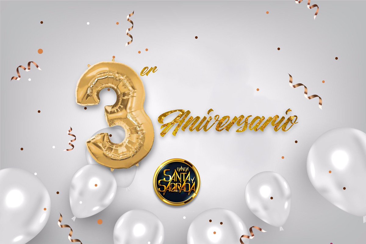Queremos seguir festejando más aniversarios más a lado de tod@s ustedes 🙌✨ #GraciasPorTodo #3erAniversario #3Años #Aniversario #BandaSantaYSagrada #SantaYSagrada #ATiTeDigo