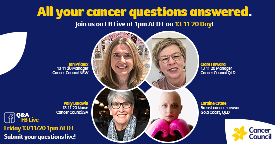 This Friday is the first and only 13 11 20 Day (13 Nov 2020)!

From 1-2pm AEDT on Friday 13 Nov 2020, we will be hosting a live stream Q&amp;A session featuring three of our amazing 13 11 20 operators and a breast cancer survivor to answer all your cancer questions. Join us!