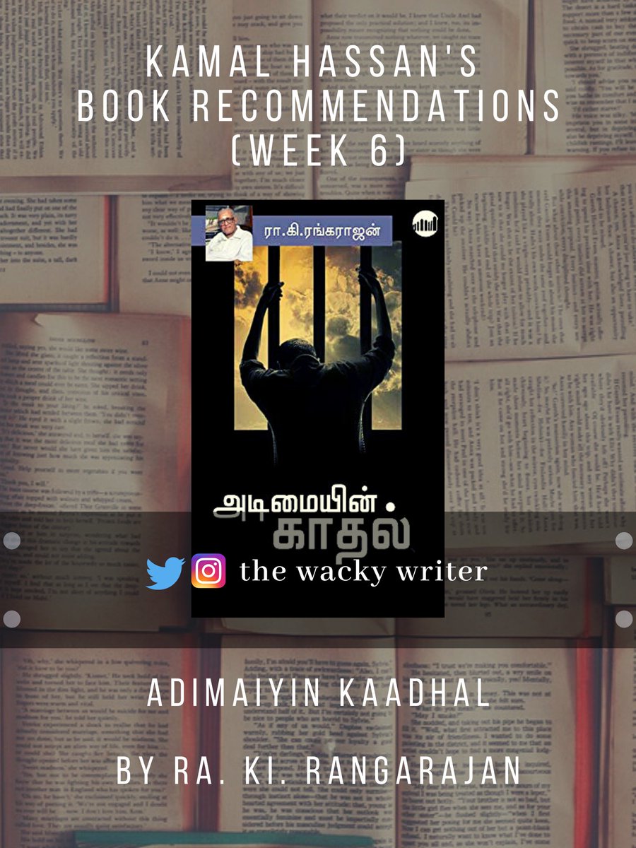 . @ikamalhaasan's Book Recommendations - A ThreadWeek 6:Adimaiyin Kaadhalby Ra. Ki. Rangarajan https://www.amazon.com/Adimaiyin-Kaadhal-Tamil-Ra-Rangarajan-ebook/dp/B07TWHK49X #BiggBossTamil4