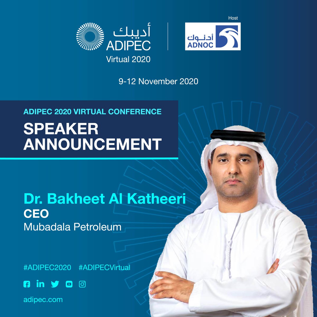 ADIPECOfficial's tweet photo. Mubadala Petroleum’s CEO, Dr. Bakheet Al Katheeri will be speaking at ADIPEC’s Virtual Strategic Conference and share his views on how companies can ensure they continue to survive as the energy landscape evolves.
#ADIPEC2020 #ADIPECVirtual
#ADIPECVirtualStrategicConference https://t.co/1hmLtSycFy