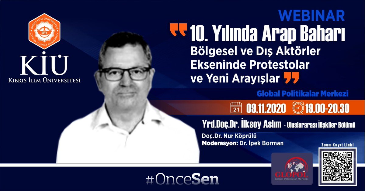 Uluslararası İlişkiler Öğretim Üyesi Yrd. Doç. Dr. İlksoy Aslım, 09.11.2020 Bugün saat 19:00'da "10. Yılında Arap Baharı" kapsamında "Bölgesel ve Dış Aktörler Ekseninde Protestolar ve Yeni Arayışlar" konularında webinar konuğu olacaklardır.
#OnceSen