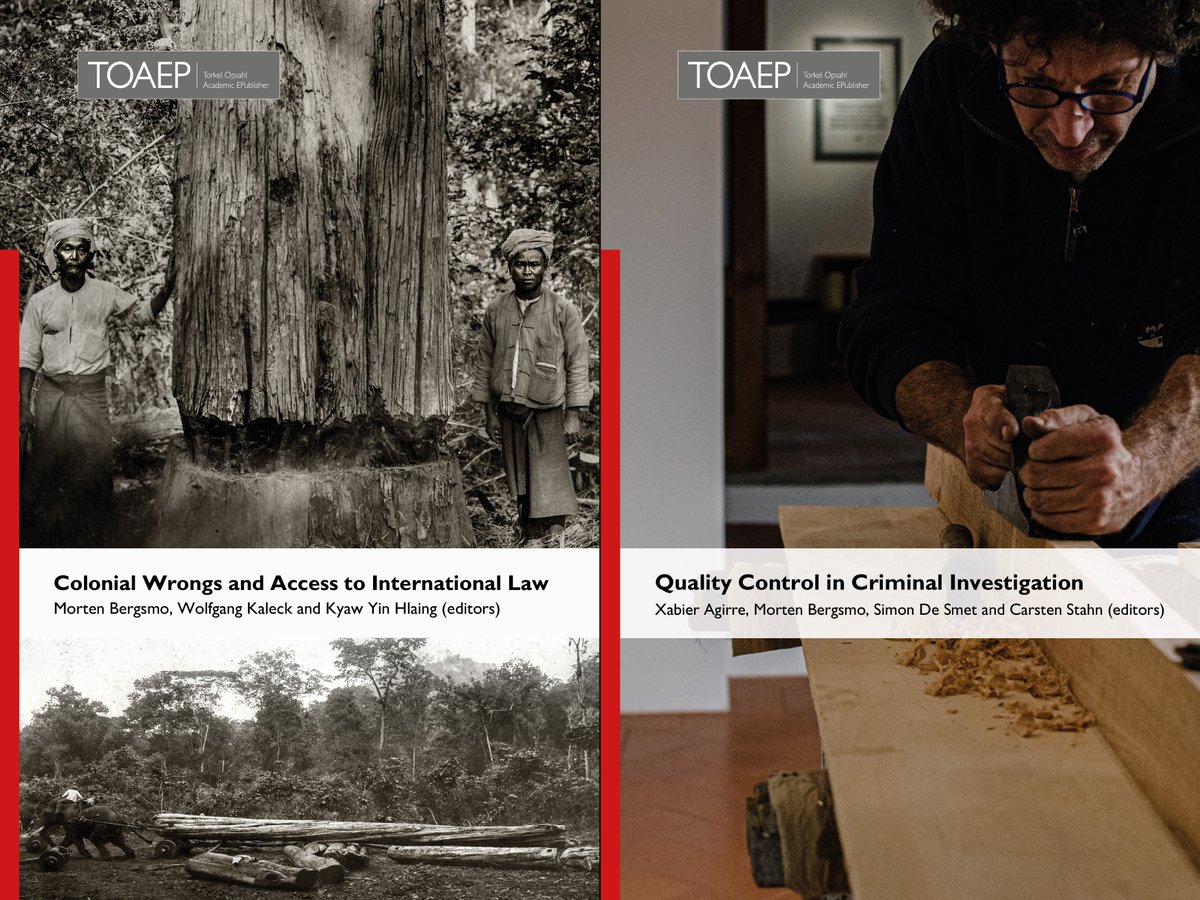 ‘Colonial Wrongs and Access to International Law’ (652 pp.) and ‘Quality Control in Criminal Investigation’ (1,108 pp.) published on TOAEP's 10th birthday: toaep.org/ps/ (the latter completes our Quality Control Project: cilrap.org/quality-contro…). #TOAEP #CILRAP #ICL