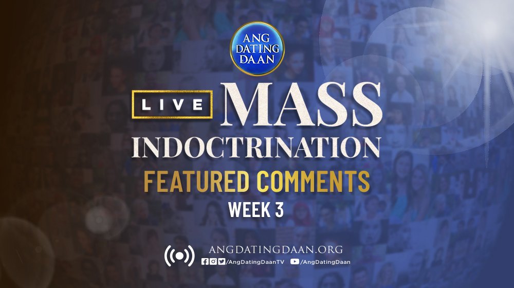 AngDatingDaanTV's tweet photo. Viewers from different places are reacting to Ang Dating Daan’s Live Mass Indoctrination.

Below are the featured comments from last week.

#PureDoctrinesOfChrist https://t.co/u6Mn8p047D