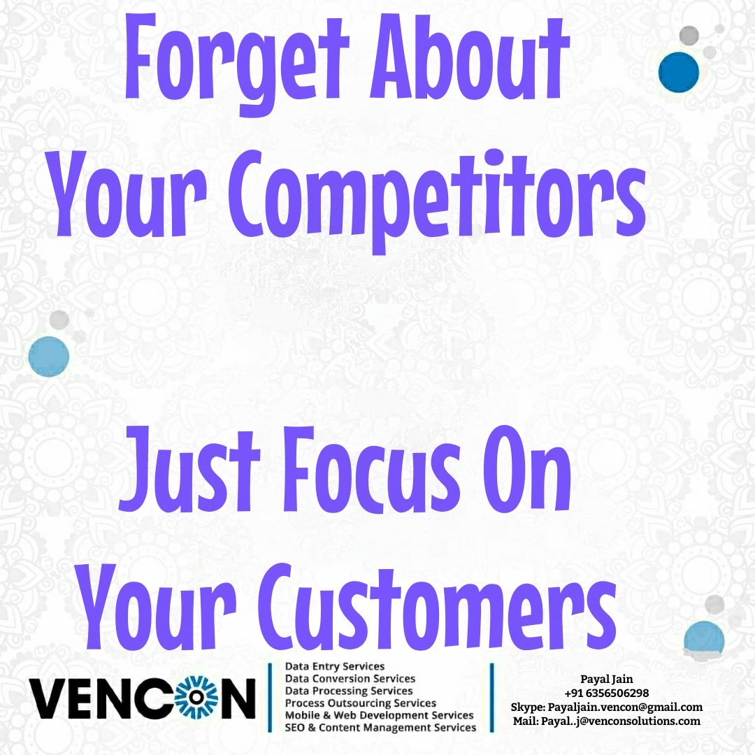 Payal_vencon's tweet photo. Forget About 
Your #Competitors 

Just #Focus On 
Your #customers 

 #productive #efficient #morningthought #positivity #believe #smart #thoughts #thinking #mind #busy #happiness #productivity #outsourcingservices #outsourcingsolutions #payout #bpo #legit #bposervices https://t.co/pvrRK1oHPM