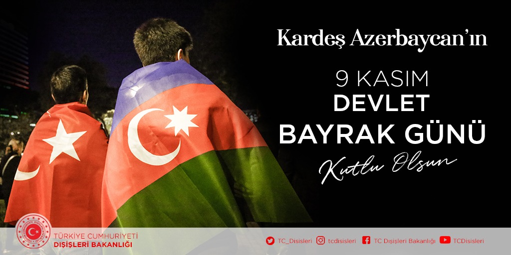 TC_Disisleri's tweet photo. Kardeş #Azerbaycan’ın 9 Kasım Devlet Bayrak Günü kutlu olsun. 

Üç renkli bayrağınla sen çok yaşa Can Azerbaycan! 🇹🇷🇦🇿

#TekMilletİkiDevlet
@AzerbaijanMFA https://t.co/admnDWirmd