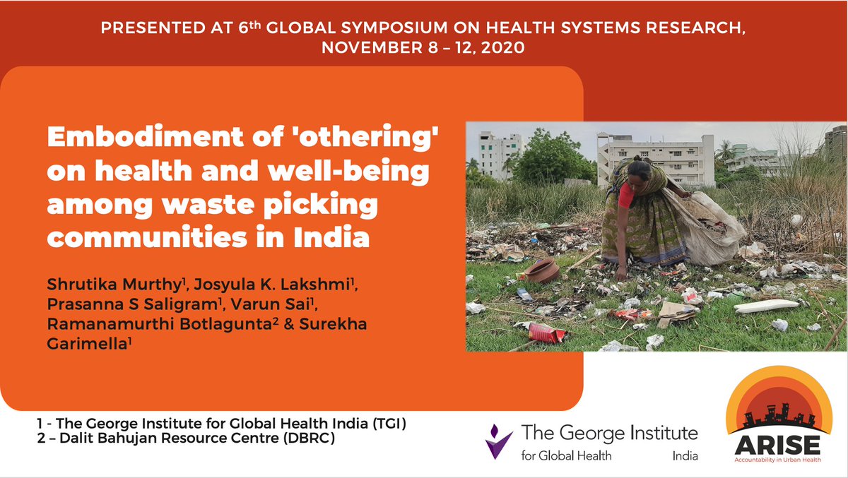 The TGI ARISE team @GeorgeInstIN also has posters that are pleasing to the eye and chock-a-block with information! Support our young researchers! @MurthyShrutika who will share 'Embodiment of 'othering' on health and well-being among waste picking communities in India' #HSR2020