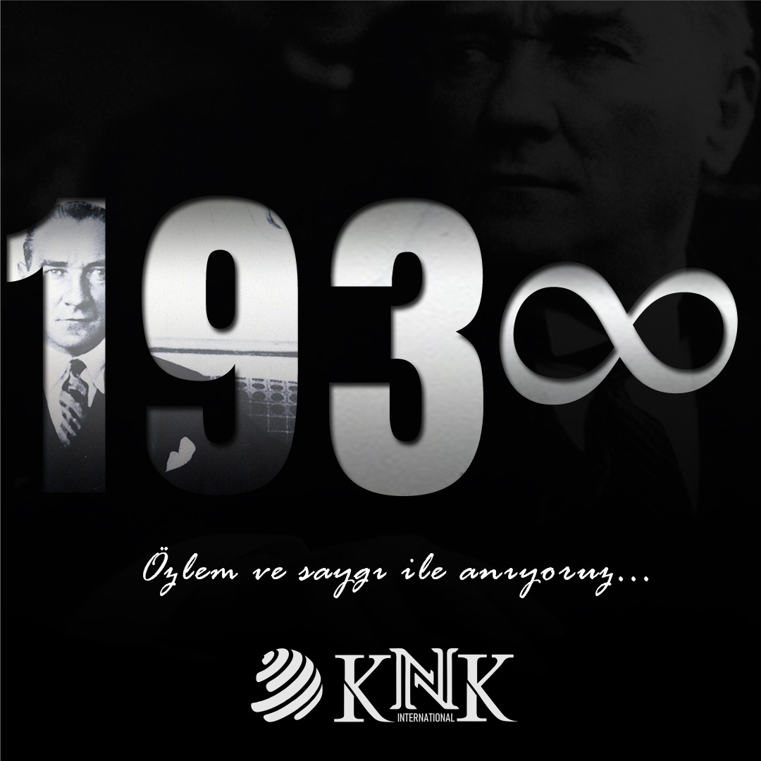 KNK Dış Ticaret ve Danışmanlık Ltd.Şti. ailesi olarak cumhuriyetimizin kurucusu, büyük devlet adamı Gazi Mustafa Kemal Atatürk'ü ölümünün 82. yıldönümünde saygı, özlem ve minnetle anıyoruz. #10kasım