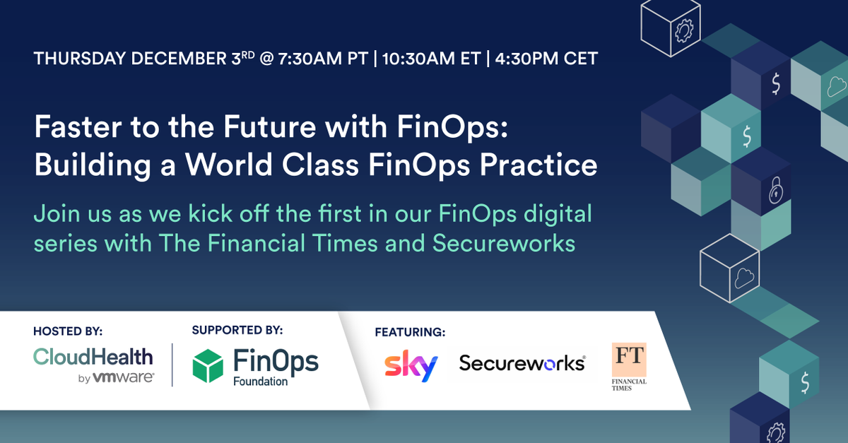 VMware Tanzu CloudHealth (@vmw_cloudhealth) on Twitter photo We’re going live with the #FinOps Foundation in the first of our series of Faster to the Future with FinOps. Join us for live panel Q&A with <a href="/SkyUK/">Sky</a>, <a href="/FinancialTimes/">Financial Times</a>, and <a href="/Secureworks/">Secureworks</a>: ow.ly/TVgZ50CeWNh We’re going live with the #FinOps Foundation in the first of our series of Faster to the Future with FinOps. Join us for live panel Q&A with <a href="/SkyUK/">Sky</a>, <a href="/FinancialTimes/">Financial Times</a>, and <a href="/Secureworks/">Secureworks</a>: ow.ly/TVgZ50CeWNh
