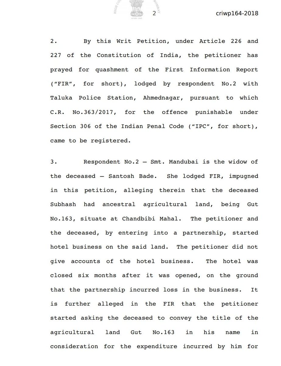 In the case of Gopal Vs. State of Maharashtra, Justice S.S. Shinde (presently one of the hon'ble judge on Arnab Goswami's case) and Justice R.G.Avachat had observed that Mere mention of name in Suicide Note, does not make the named guilty of 'Abetment of Suicide.Judgement copy: