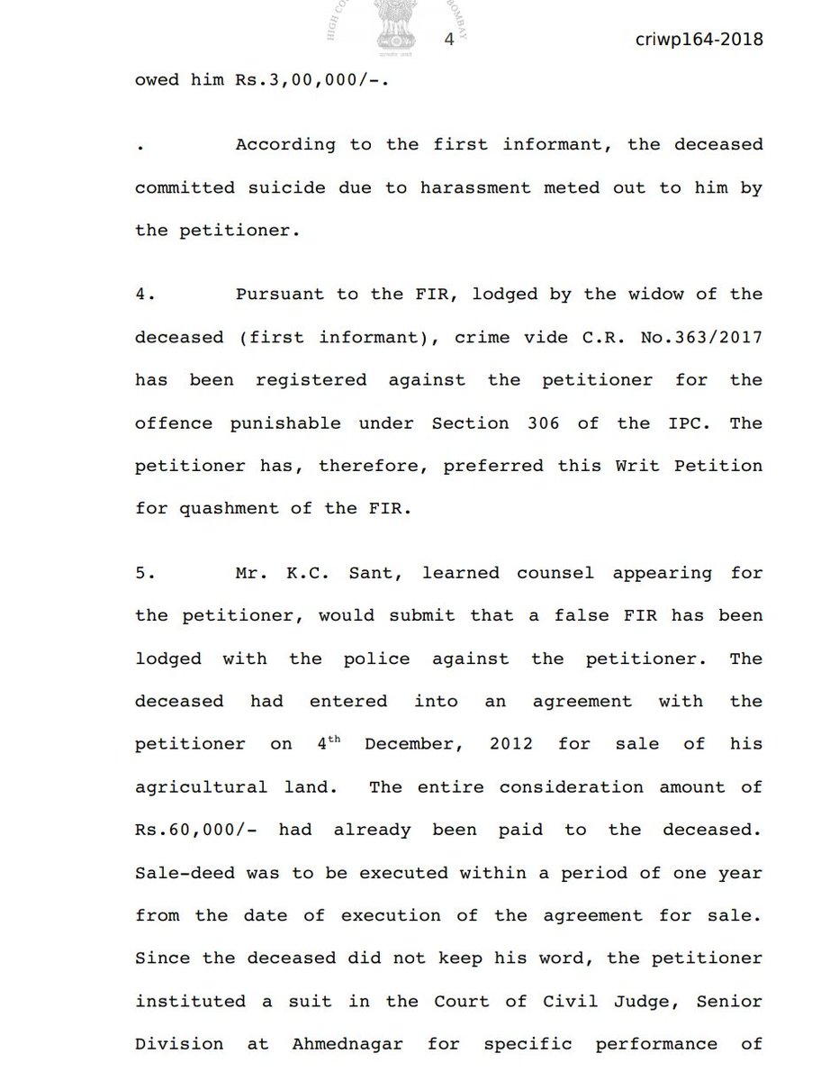 In the case of Gopal Vs. State of Maharashtra, Justice S.S. Shinde (presently one of the hon'ble judge on Arnab Goswami's case) and Justice R.G.Avachat had observed that Mere mention of name in Suicide Note, does not make the named guilty of 'Abetment of Suicide.Judgement copy: