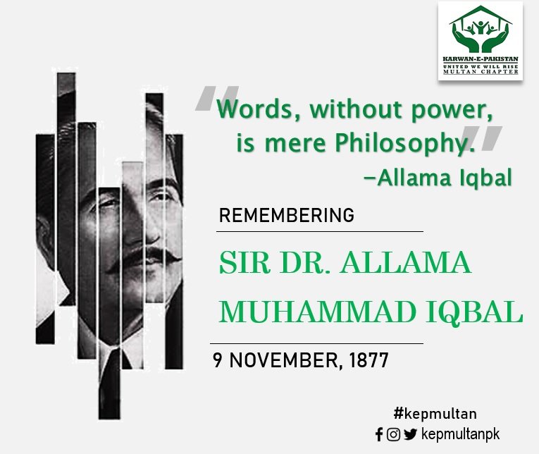 kepmultanpk's tweet photo. 9 November, Iqbal Day is the big day in our history as today the creator of Two Nation Theory, Allama Muhammad Iqbal was born.
KEP Multan Chapter pays tribute to the great Sir on this day and always.
#kepmultan 
#IqbalDay2020
#AllamaIqbalDay https://t.co/OBaoPLfaFF