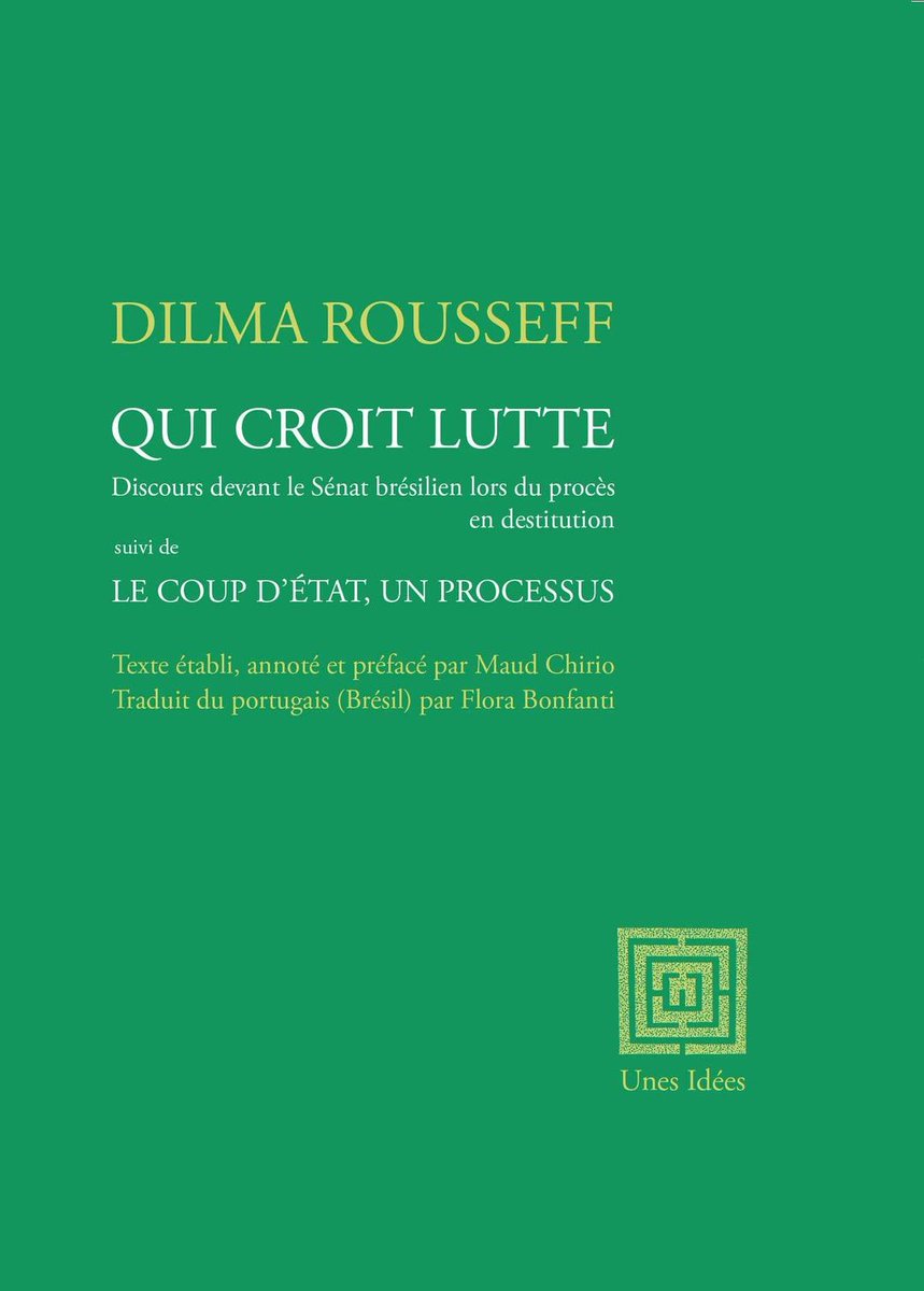 CompagnonO's tweet photo. Parution en français du discours de Dilma Rousseff lors de son procès en destitution en 2016. Un document important traduit par Flora Bonfanti, annoté et préfacé par Maud Chirio et suivi d'une postface par @dilmabr elle-même.
#BRESIL #golpe #EditionsUnes https://t.co/E9m8aazVmz