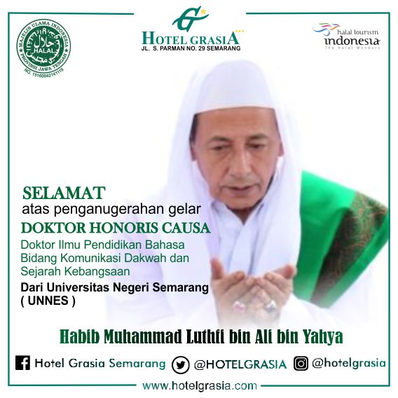 Selamat atas penganugerahan gelar " DOKTOR HONORIS CAUSA " dari UNNES kepada <a href="/HabibluthfiYahy/">Habib Luthfi Yahya</a> <a href="/HOTELGRASIA/">Hotel GrasiA</a>