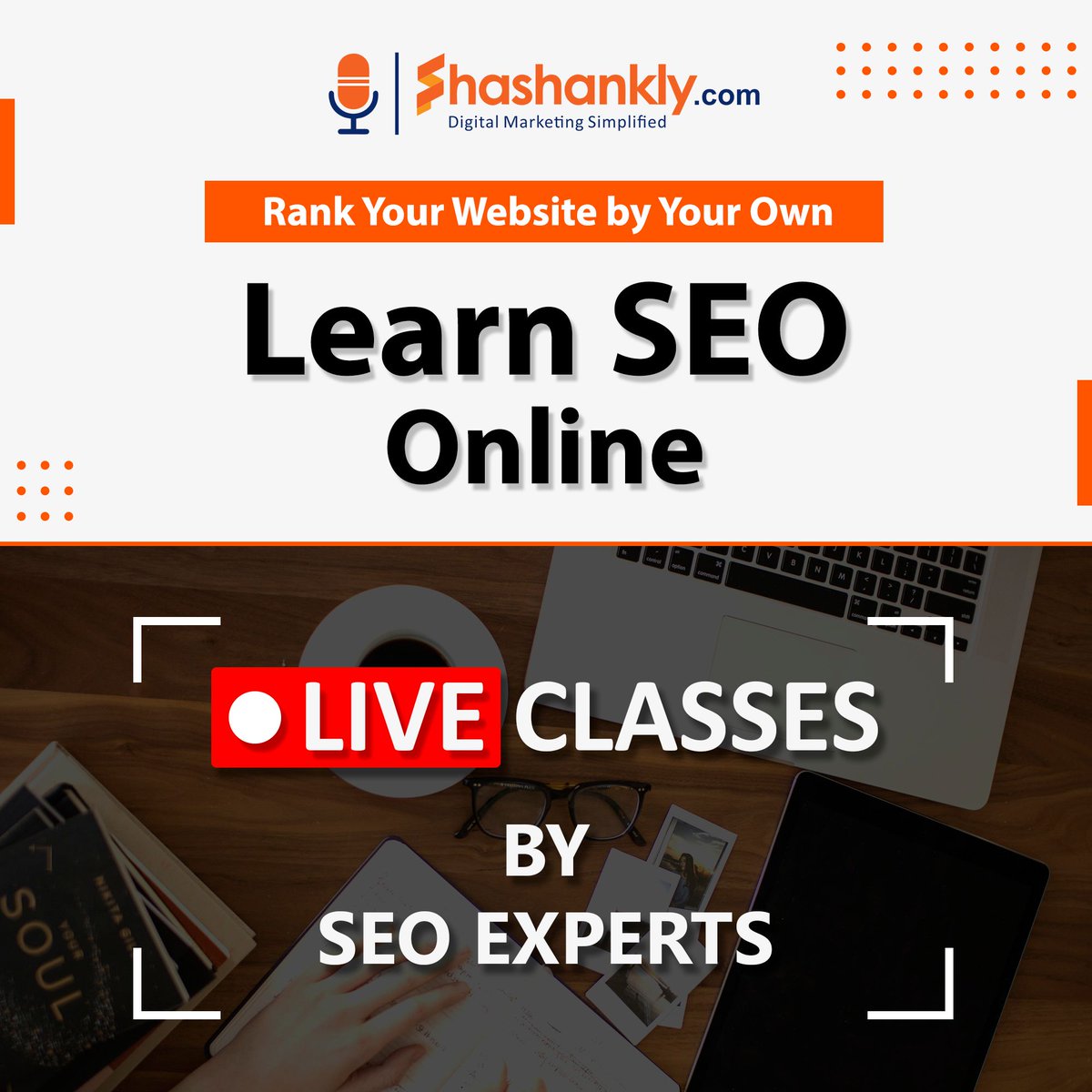 Shashankly's tweet image. Want to Master in SEO? Learn from the Global Leader in Digital Marketing Education.
Join LIVE SEO Classes Now !!
Call: +91-6264289607, WhatsApp: +91-6264289607, Email: info@shashankly.com
#SEOtutorials #SEOclasses #SEOTraining #OnlineSEOclasses