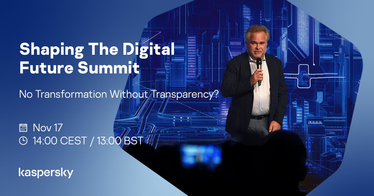 kaspersky's tweet photo. Cyber-secure & cyber-resilient digital transformation is crucial for shaping our future, but how can transparency make the cybersecurity field better?
Find out this Nov 17th at our "Shaping the Digital Future Summit." Register to join in ⇒ https://t.co/eyKCOPFHB8 https://t.co/a3zyI5oHq5