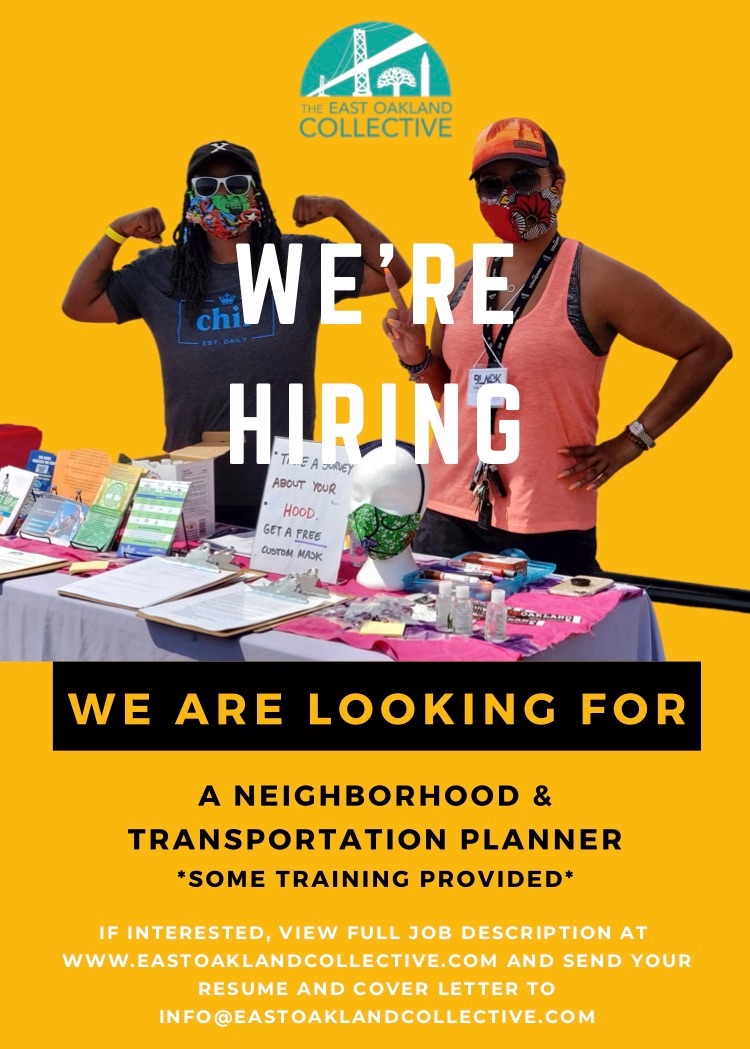 East Oakland Collective (@eoakcollective) on Twitter photo We are hiring! We are seeking a qualified planner to join our Neighborhood and Transportation Planning team. Send a cover letter and resume by December 1, 2020 to info@eastoaklandcollective.com.
View full job description - bit.ly/2IgWHo7 We are hiring! We are seeking a qualified planner to join our Neighborhood and Transportation Planning team. Send a cover letter and resume by December 1, 2020 to info@eastoaklandcollective.com.
View full job description - bit.ly/2IgWHo7