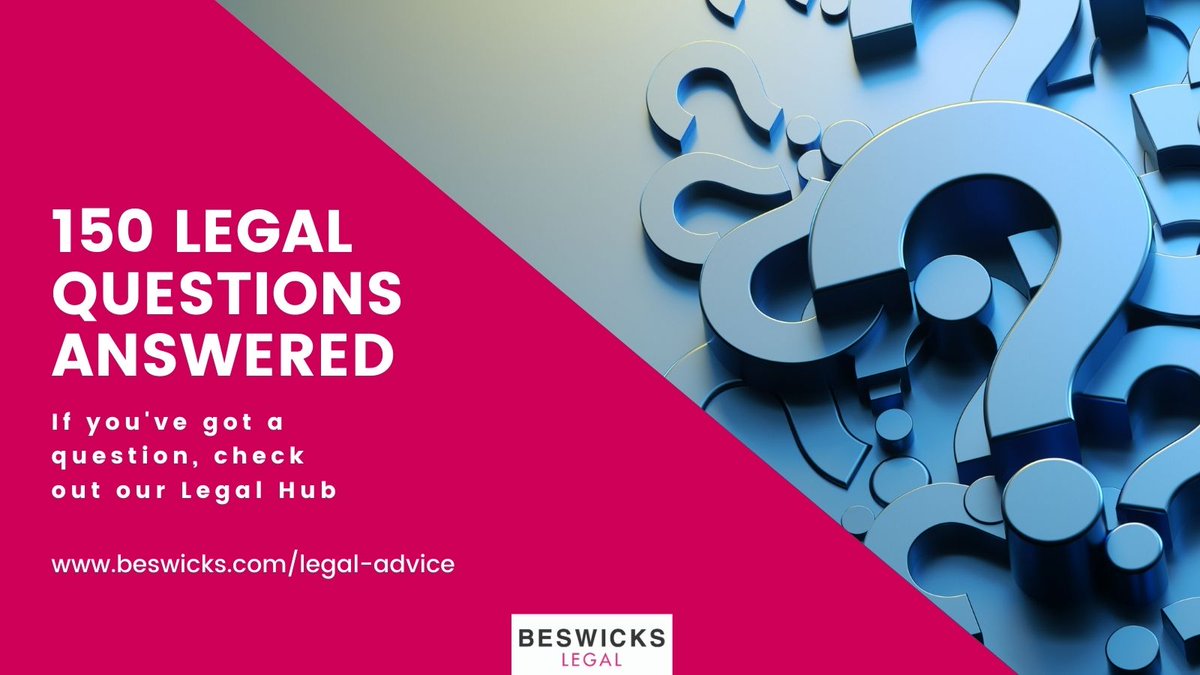 BeswicksLegal's tweet photo. If you've got a question, check out our Legal Hub where you'll find the answers to 150 legal queries. It's a mine of information! https://t.co/itNzuVf4hz https://t.co/d51dLXzOsI