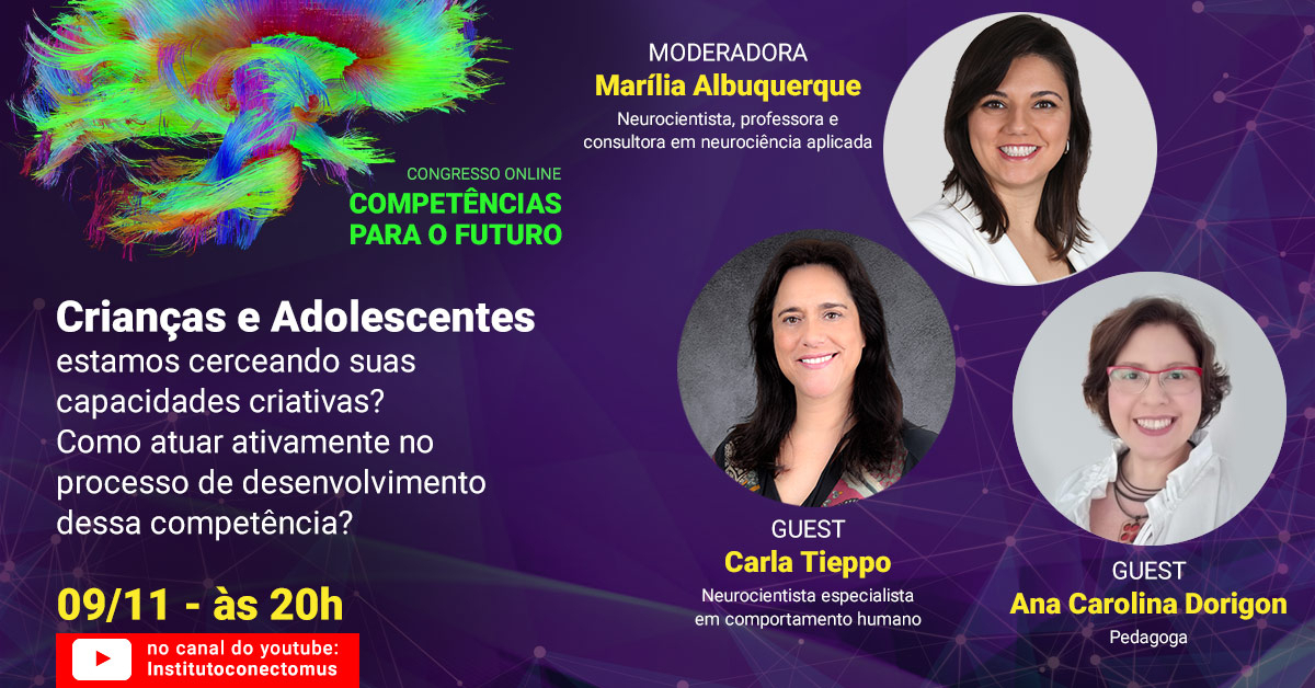conectomus's tweet photo. A palestra de hoje (09) do Congresso Online Competências Para o Futuro é sobre Crianças e Adolescentes. Estamos cerceando suas capacidades criativas? Como atuar ativamente no processo de desenvolvimento dessa competência? Às 20h no canal do Youtube: https://t.co/SbEO9qWTM7 https://t.co/8F6mX6Kn8j