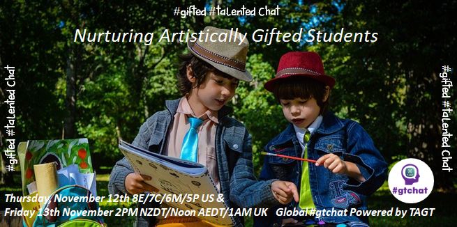 gtchatmod's tweet photo. Join Global #gtchat (#giftED #talented) Powered by #TAGT @TXGifted this week (11/12 US). Our topic: “Nurturing Artistically Gifted Students”. #NAGC #edchat #artsed #txeduchat #AussieED #vicpln #parenting #artsed #mondaythoughts https://t.co/SwehJ9zLg3