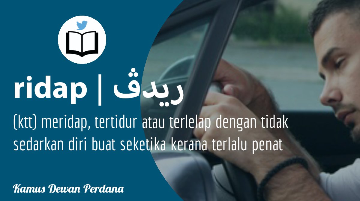 adibacakamusje's tweet photo. Hai kalian, kosa kata hari ini
'ridap' (sabah), apa maksudnya ? 🤔

boleh jadi punca kemalangan jalan raya 😌

- Kamus Dewan Perdana
#KosaKataMelayu #ridap #tertidur https://t.co/BNluecdSOC