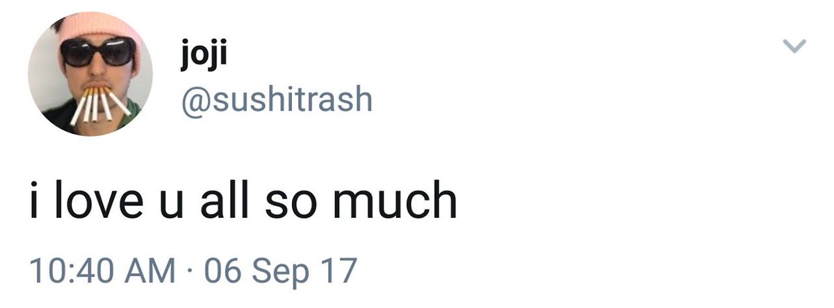 *ೃ˚:;—a short but necessary thread of old joji's tweets saying that he loves us