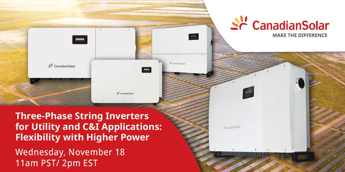 Canadian Solar On Twitter We Ve Expanded Our Portfolio Of 3 Phase String Inverters New Models Provide More Power Flexibility Hear How To Leverage These Inverters To Optimize Your Pv System Design Wednesday