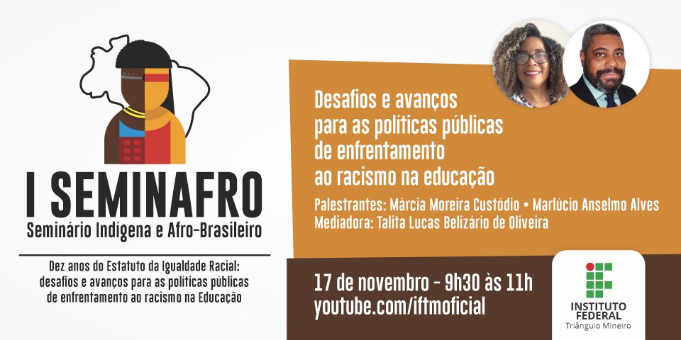 IFTMoficial's tweet photo. No dia 17 de novembro começam as atividades do I SEMINAFRO do IFTM. As transmissões serão pelo Canal do IFTM no Youtube: https://t.co/KObJm4uOru. O evento acontece nos dias 17 e 18. Confira a programação e Participe! #SouMaisIFTM #FicaEmCasa #ISEMINAFRO #NEABI https://t.co/hPkeIzeNm7
