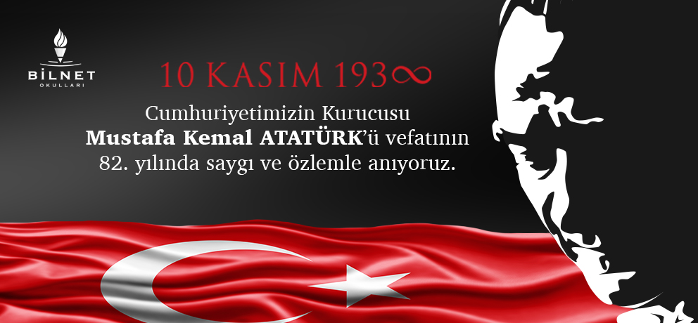 Büyük Önder Mustafa Kemal Atatürk'ü saygı ve minnetle anıyoruz.

#BilnetOkulları #10Kasım #Atatürk #MustafaKemalAtatürk #HerKoşuldaİzindeyiz