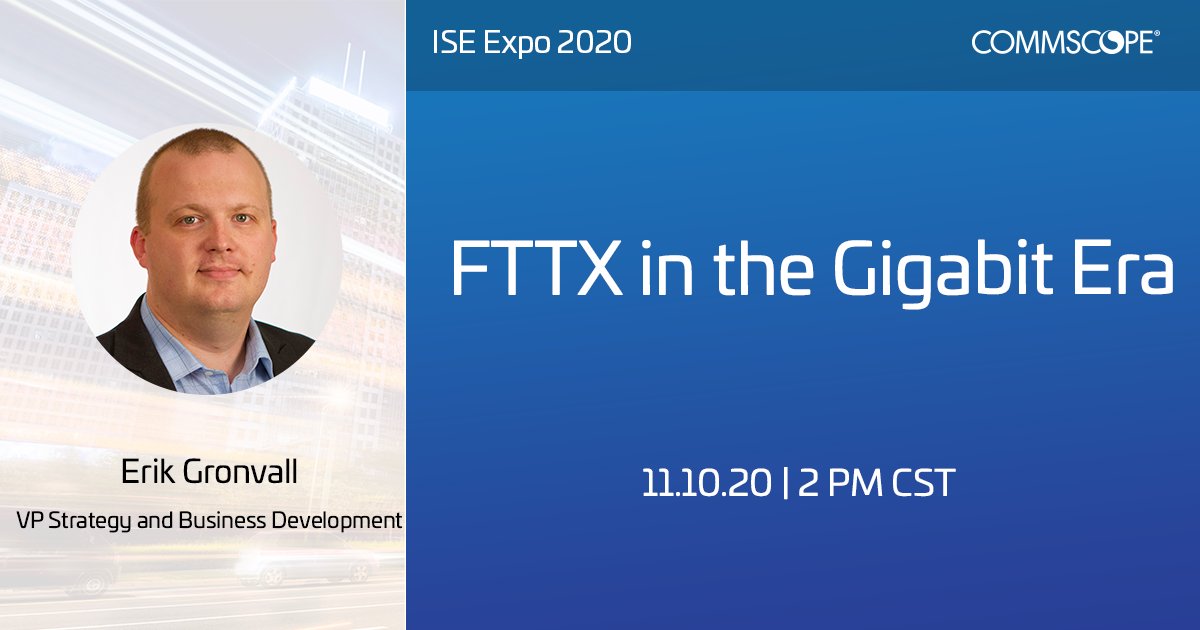 CommScope's tweet photo. Join us during #ISEEXPO2020 to hear Erik Gronvall share his insights on strategies for deploying Gigabit FTTX that will not only save you money but also from unwanted headaches. https://t.co/u6kotwcWOn https://t.co/15utwbmqll