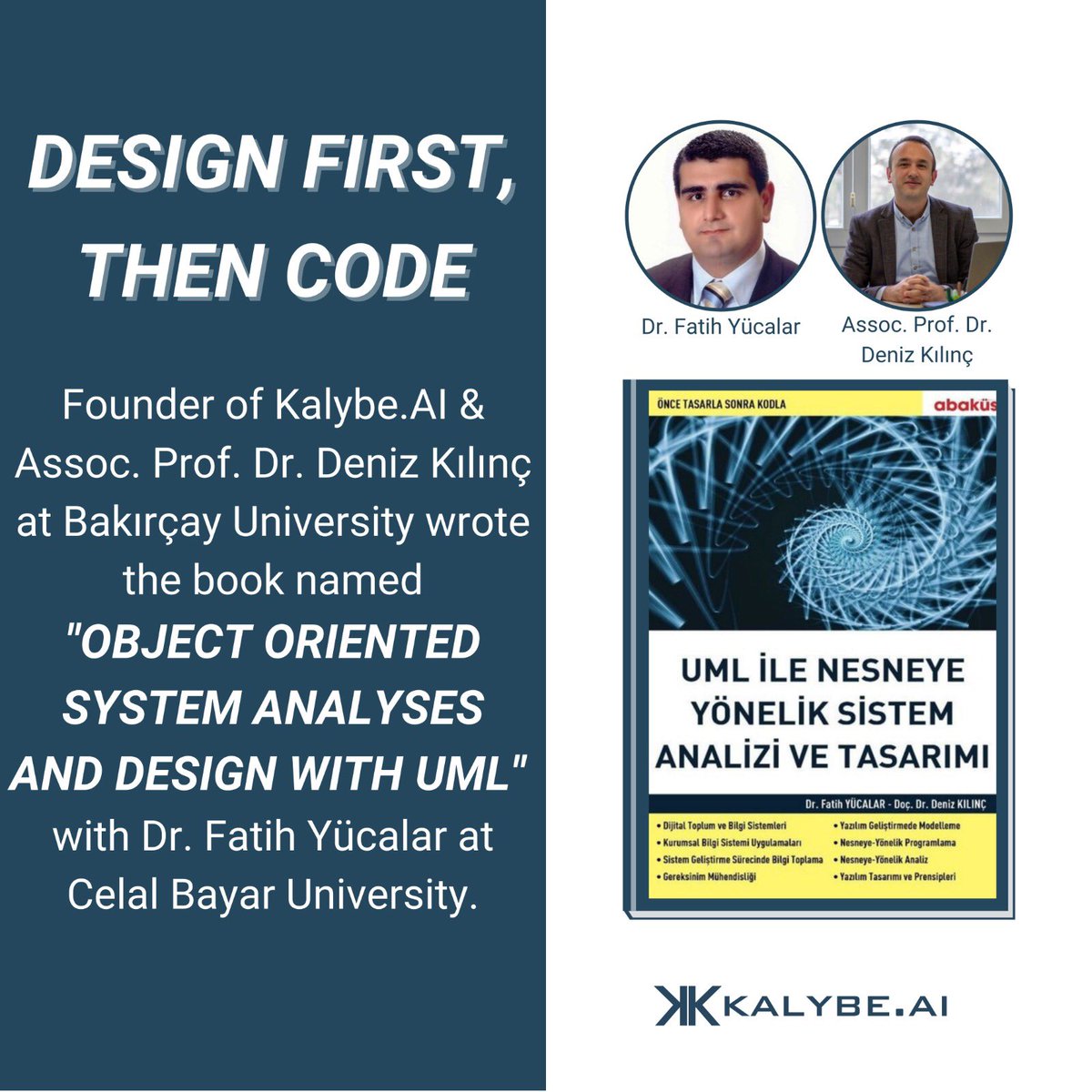 kalybeai's tweet photo. The book including different subjects such as Analysis, Design, Object Oriented Programming, UML models, Design Principles / Patterns and has the slogan "Design First, Then Code", is expected to help many people in the field.
@fyucalar #KalybeAI #KalybeScience #UML #UMLDesign https://t.co/Fmo6GMhpdF