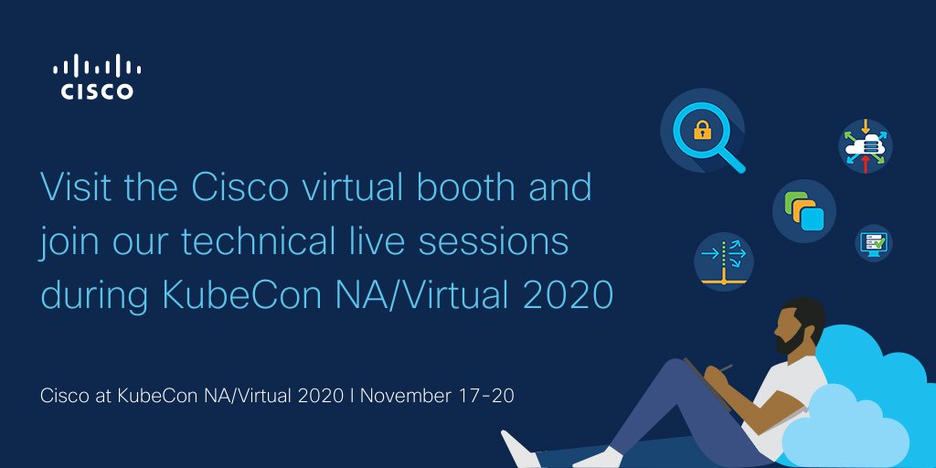 CiscoCloud's tweet photo. If you are attending #KubeCon next week, join our live tech sessions and get answers to your questions from our solutions experts. https://t.co/wmFX2RsSU3 #RethinkAppFirst https://t.co/nrZJ847bJT