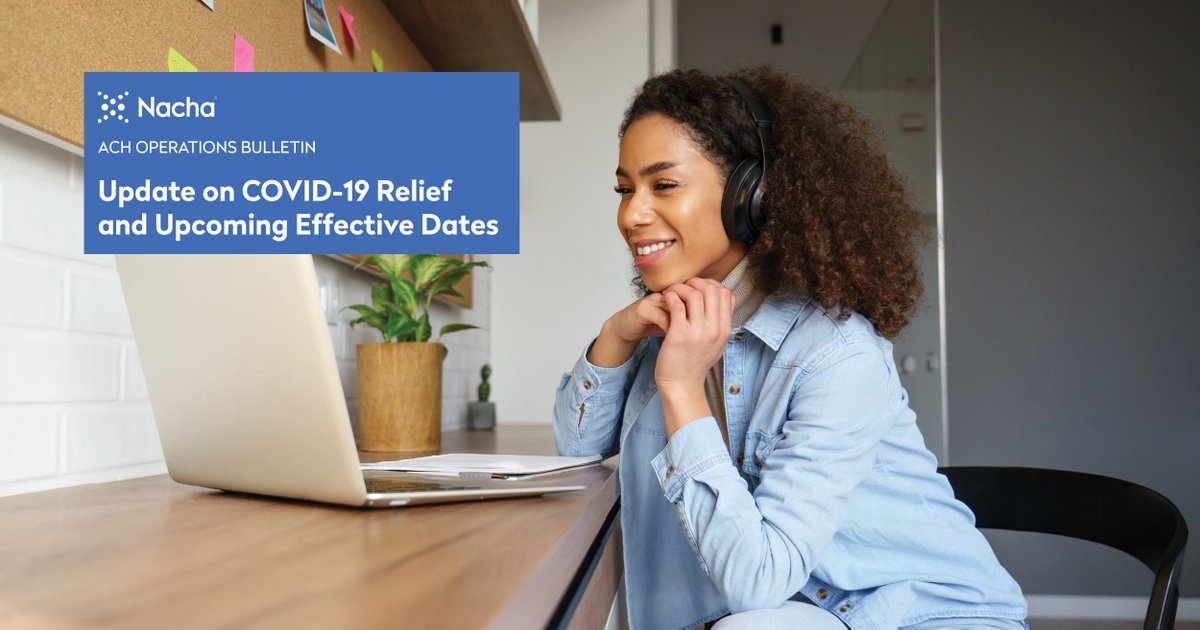 NachaOnline's tweet photo. Due to Covid, Nacha announced relief from some requirements in the Nacha Operating Rules. Review the recent ACH Ops Bulletin for important information on the relief status and upcoming effective dates. https://t.co/Zi6BTjeLvw #NachaRules #ACHNetwork https://t.co/myNmvXwhCl