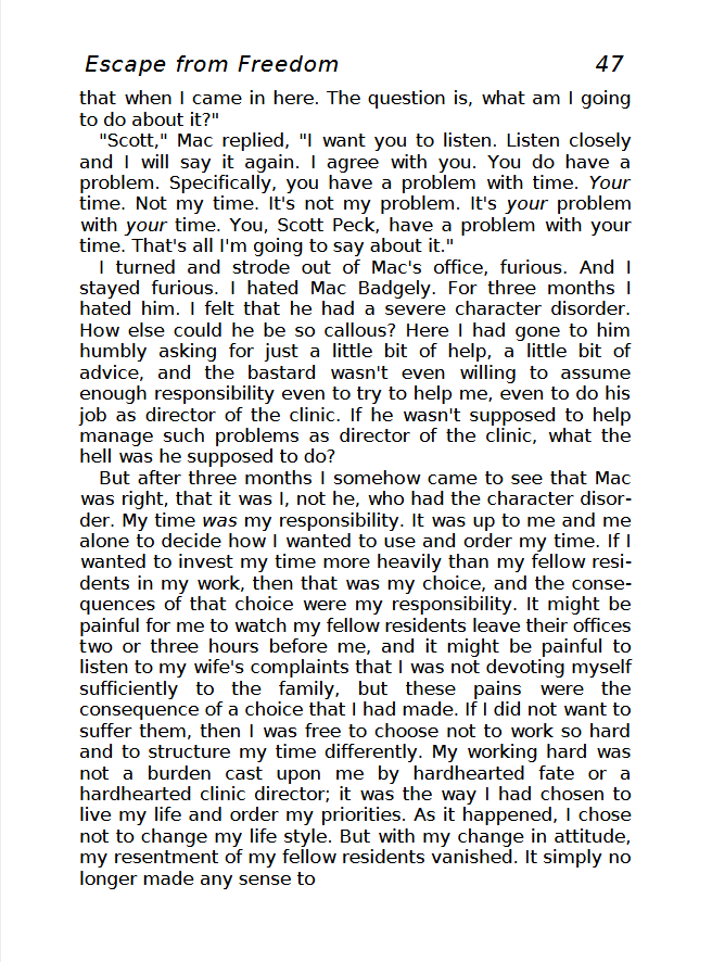 ...They think they can't change these (religion, spouse, kids) or are in denial about them. So they remain unhappy, do nothing about it, don't work on themselves.BUT they see others being happier, & it makes them angry.See this, from Scott Peck, The Road Less Traveled. 2/3