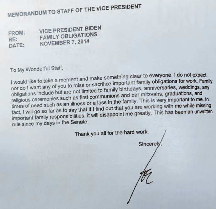 I keep seeing this note from Biden: the importance of family over the importance of work.