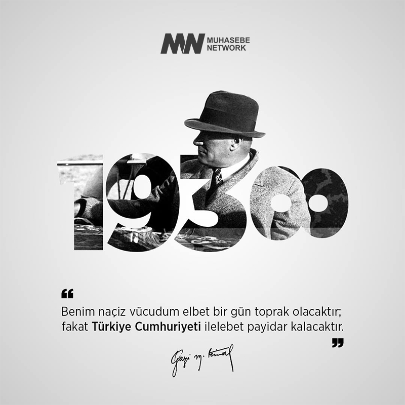Minnetle ve Rahmetle Anıyoruz... #193∞ #Atatürk #MustafaKemal #SonusuzuÖzlemek #10Kasim #MuhasebeNetwork