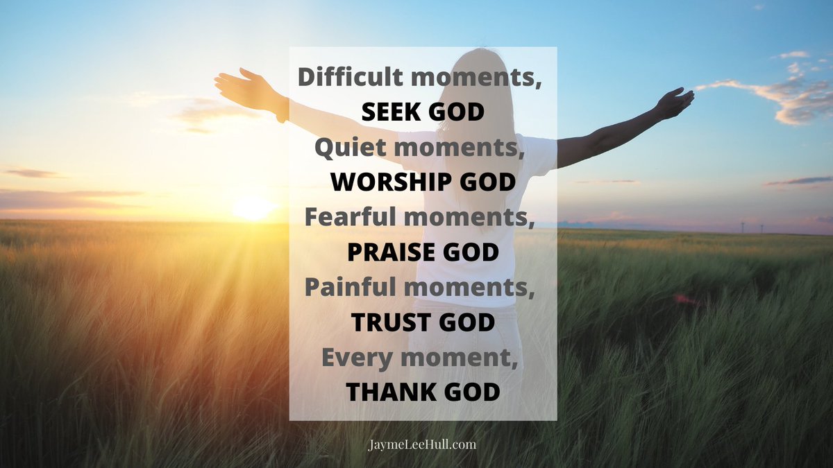 JaymeHull's tweet photo. Monday's Assignment for Followers of Christ.
PRAYER. PRAYER. PRAYER.
Difficult moments, SEEK GOD.
Quiet moments, WORSHIP GOD.
Fearful moments, PRAISE GOD.
Painful moments, TRUST GOD.
Every moment, THANK GOD.
#PrayForAmerica #PowerInPrayer #PrayerAssignment https://t.co/BTl5YHtAmf