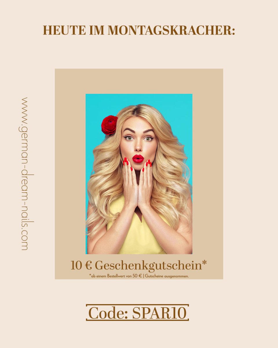 GermanDreamNail's tweet photo. Heute im Montagskracher: Ein 10 € Geschenkgutschein!* Gib einfach am Ende Deiner Bestellung den Code: SPAR10 ein. https://t.co/0powYAxVdm