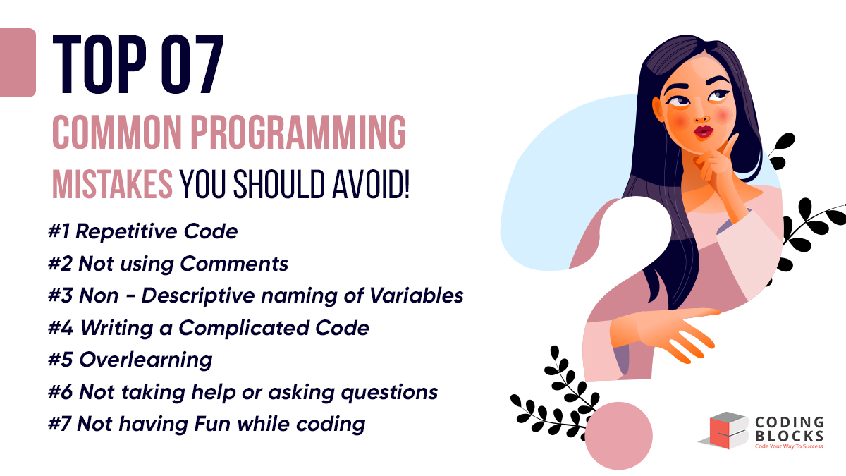 CodingBlocksIn's tweet image. We have listed down a few #programming mistakes that one should not make!
What other mistakes do you think one commits?
Tell us in the below comments!
Visit us at cb.lk/ncbt
#CodingBlocks #ProgrammingMistakes #Coding