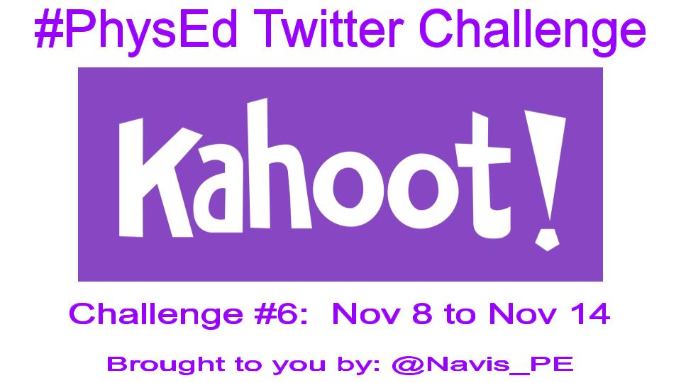 It's here! #PhysEd <a href="/GetKahoot/">Follow @Kahoot</a> Challenge #6 of 17! You have until Nov 14 (11pm CST) to answer 15❓ about Technology in PE! 

Need more info? Click on the tinyurl link
tinyurl.com/yxenve8m

Ready to play? Click on the Kahoot! link
tinyurl.com/physedkahoot6

Good Luck!
